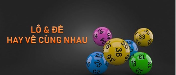 Những cặp lô hay về cùng nhau